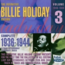 The Definitive Billie Holiday Edition: Complete 1936-1944;Alternates;Vol. 3;1940-1944 - CD
