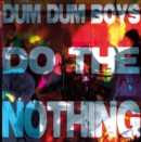 Do the Nothing - Vinyl