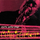 Charlie Parker Plays Cole Porter (Bonus Tracks Edition) - CD
