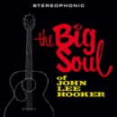 The Big Soul of John Lee Hooker - Vinyl