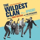 The Wildest Clan Plus Apache! (Bonus Tracks Edition) - CD