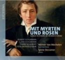 Mit Myrten Und Rosen: Songs to Poems By Heinrich Heine - CD