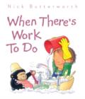 When There's Work to Do - Book