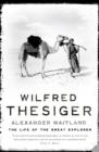 Wilfred Thesiger : The Life of the Great Explorer - Book