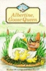 Albertine, Goose Queen - Book