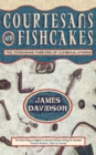 Courtesans and Fishcakes : The Consuming Passions of Classical Athens - Book