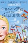 Spinning Tales Book 2 : Princess Sonora and the Long Sleep/Cinderellis and the Glass Hill - Book