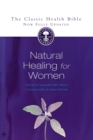Natural Healing for Women : Caring for Yourself with Herbs, Homeopathy and Essential Oils - Book