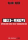 Fences and Windows : Dispatches from the Frontlines of the Globalization Debate - Book