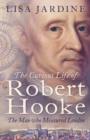 The Curious Life of Robert Hooke : The Man Who Measured London - Book