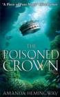 The Poisoned Crown : The Sangreal Trilogy Three - Book