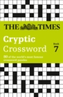 The Times Cryptic Crossword Book 7 : 80 World-Famous Crossword Puzzles - Book