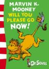 Marvin K. Mooney will you Please Go Now! : Green Back Book - Book