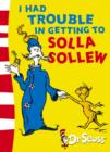 I Had Trouble in Getting to Solla Sollew : Yellow Back Book - Book