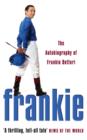 Frankie : The Autobiography of Frankie Dettori - Book