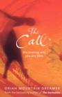 The Call : Discovering Why You are Here - Book