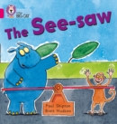 The See-saw : Band 01b/Pink B - Book