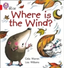 Where is the Wind? : Band 02b/Red B - Book