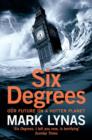 Six Degrees : Our Future on a Hotter Planet - Book