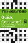 The Times Quick Crossword Book 10 : 80 World-Famous Crossword Puzzles from the Times2 - Book