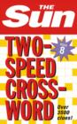 The Sun Two-Speed Crossword Book 8 : 80 Two-in-One Cryptic and Coffee Time Crosswords - Book