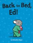 Back to Bed, Ed! - Book