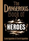 The Dangerous Book of Heroes - Book
