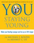 You: Staying Young : Make Your Realage Younger and Live Up to 35% Longer - Book