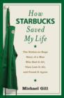 How Starbucks Saved My Life - Book