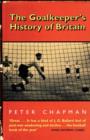 The Goalkeeper’s History of Britain - Book