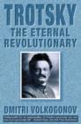 Trotsky : The Eternal Revolutionary - Book