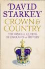 Crown and Country : A History of England Through the Monarchy - Book