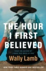 The Hour I First Believed - eBook