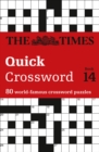 The Times Quick Crossword Book 14 : 80 World-Famous Crossword Puzzles from the Times2 - Book