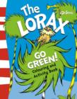 The Lorax Go Green Colouring and Activity Book - Book