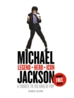 Michael Jackson – Legend, Hero, Icon : A Tribute to the King of Pop - eBook