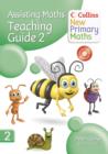 Collins New Primary Maths : Assisting Maths: Teaching Guide 2 - Book