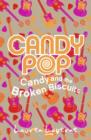 Candy and the Broken Biscuits - Book