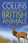 Collins Complete British Animals : A Photographic Guide to Every Common Species - Book
