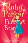 Ruby Parker: Film Star - eBook