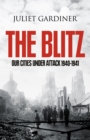 The Blitz : The British Under Attack - eBook