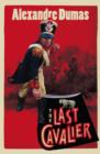 The Last Cavalier : Being the Adventures of Count Sainte-Hermine in the Age of Napoleon - eBook