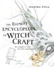 The Element Encyclopedia of Witchcraft : The Complete A–Z for the Entire Magical World - eBook