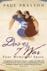 Doves of War : Four Women of Spain (Text Only) - eBook