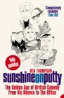 Sunshine on Putty : The Golden Age of British Comedy from Vic Reeves to The Office - eBook