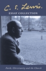C. S. Lewis Essay Collection : Faith, Christianity and the Church - eBook