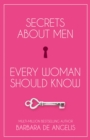 Secrets About Men Every Woman Should Know - eBook