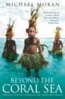 Beyond the Coral Sea : Travels in the Old Empires of the South-West Pacific (Text Only) - eBook