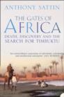 The Gates of Africa : Death, Discovery and the Search for Timbuktu (Text Only) - eBook