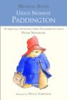 Ursus Nomine Paddington: A Bear Called Paddington - Book